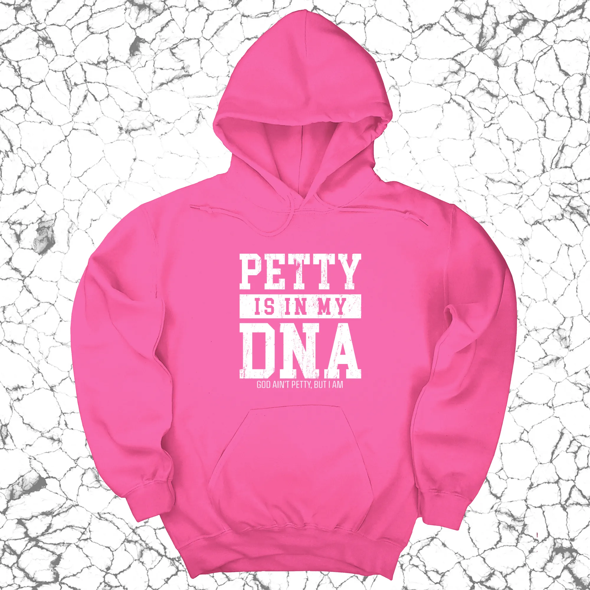 Petty is in my DNA Unisex Hoodie