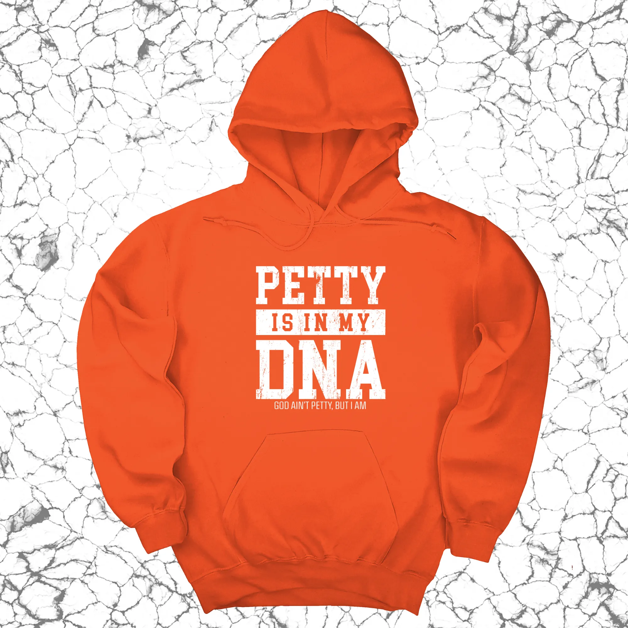 Petty is in my DNA Unisex Hoodie